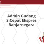 Admin Gudang SiCepat Ekspres Banjarnegara