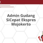 Admin Gudang SiCepat Ekspres Mojokerto