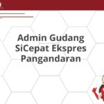 Admin Gudang SiCepat Ekspres Pangandaran