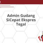 Admin Gudang SiCepat Ekspres Tegal