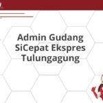 Admin Gudang SiCepat Ekspres Tulungagung