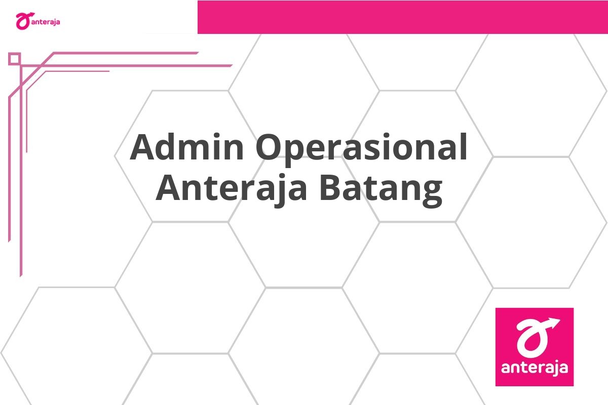 Admin Operasional Anteraja Batang