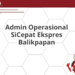 Admin Operasional SiCepat Ekspres Balikpapan