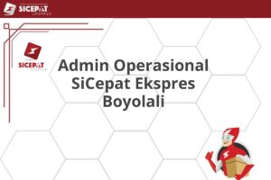 Admin Operasional SiCepat Ekspres Boyolali