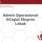 Admin Operasional SiCepat Ekspres Lebak
