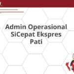 Admin Operasional SiCepat Ekspres Pati