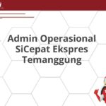 Admin Operasional SiCepat Ekspres Temanggung