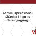 Admin Operasional SiCepat Ekspres Tulungagung