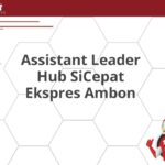 Assistant Leader Hub SiCepat Ekspres Ambon