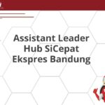 Assistant Leader Hub SiCepat Ekspres Bandung