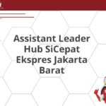 Assistant Leader Hub SiCepat Ekspres Jakarta Barat