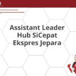 Assistant Leader Hub SiCepat Ekspres Jepara