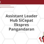 Assistant Leader Hub SiCepat Ekspres Pangandaran