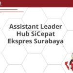 Assistant Leader Hub SiCepat Ekspres Surabaya