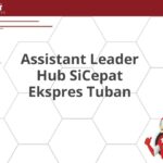 Assistant Leader Hub SiCepat Ekspres Tuban