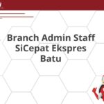 Branch Admin Staff SiCepat Ekspres Batu