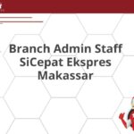 Branch Admin Staff SiCepat Ekspres Makassar