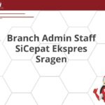 Branch Admin Staff SiCepat Ekspres Sragen