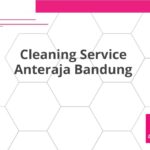 Cleaning Service Anteraja Bandung