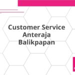 Customer Service Anteraja Balikpapan