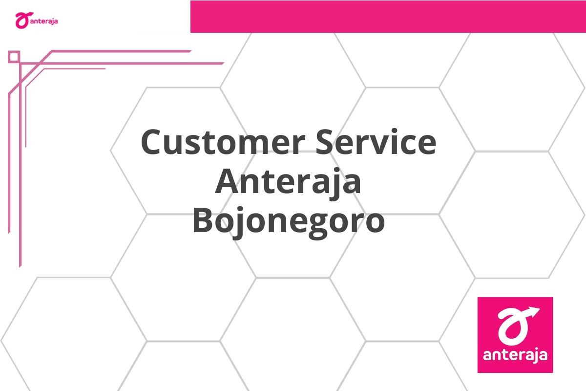 Customer Service Anteraja Bojonegoro