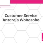Customer Service Anteraja Wonosobo