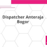Dispatcher Anteraja Bogor