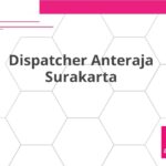 Dispatcher Anteraja Surakarta