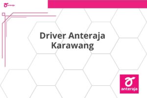 Driver Anteraja Karawang