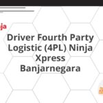 Driver Fourth Party Logistic (4PL) Ninja Xpress Banjarnegara