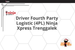 Driver Fourth Party Logistic (4PL) Ninja Xpress Trenggalek