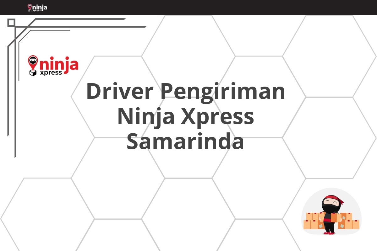 Driver Pengiriman Ninja Xpress Samarinda