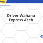 Driver Wahana Express Aceh