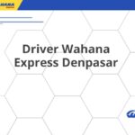 Driver Wahana Express Denpasar