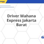 Driver Wahana Express Jakarta Barat