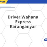 Driver Wahana Express Karanganyar