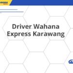 Driver Wahana Express Karawang