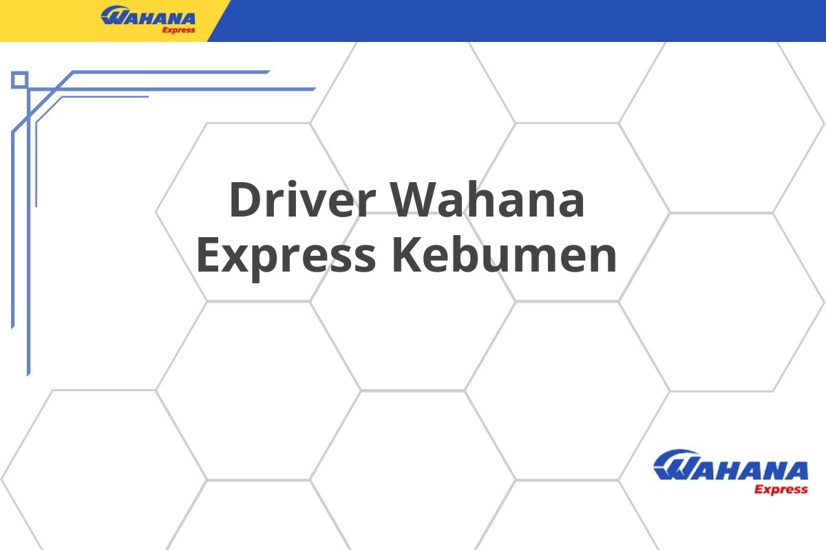 Driver Wahana Express Kebumen