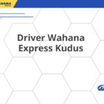 Driver Wahana Express Kudus