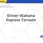 Driver Wahana Express Ternate