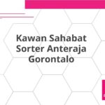 Kawan Sahabat Sorter Anteraja Gorontalo
