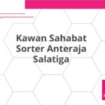 Kawan Sahabat Sorter Anteraja Salatiga