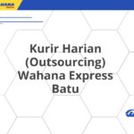 Kurir Harian (Outsourcing) Wahana Express Batu