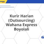 Kurir Harian (Outsourcing) Wahana Express Boyolali