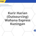 Kurir Harian (Outsourcing) Wahana Express Kuningan