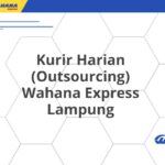 Kurir Harian (Outsourcing) Wahana Express Lampung
