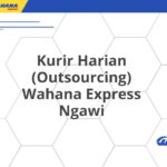Kurir Harian (Outsourcing) Wahana Express Ngawi