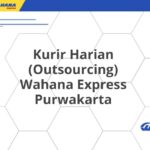 Kurir Harian (Outsourcing) Wahana Express Purwakarta