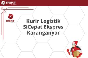 Kurir Logistik SiCepat Ekspres Karanganyar