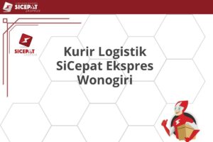 Kurir Logistik SiCepat Ekspres Wonogiri